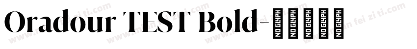 Oradour TEST Bold字体转换